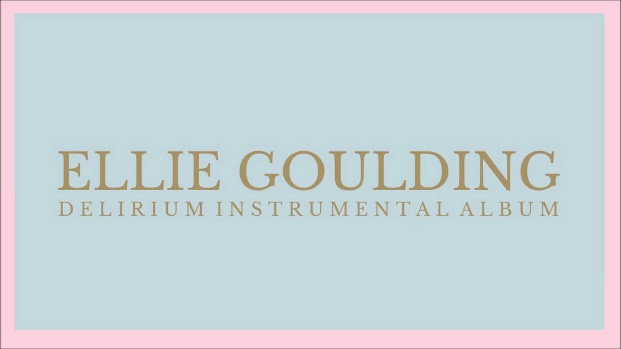 Ellie Goulding - Don't Need Nobody (Instrumental)