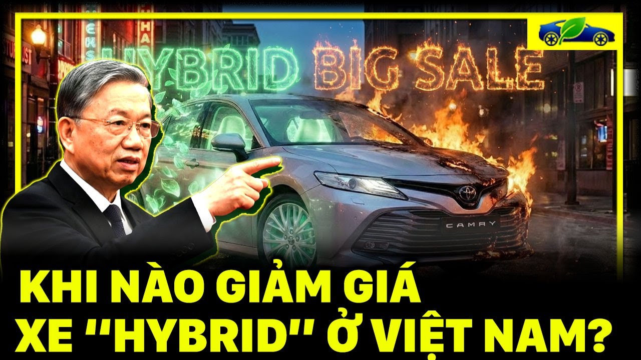 GIẢM THUẾ XE HYBRID 2026: KÈO THƠM CHO DÂN CHƠI HAY CÚ LỪA PHÔNG BẠT?