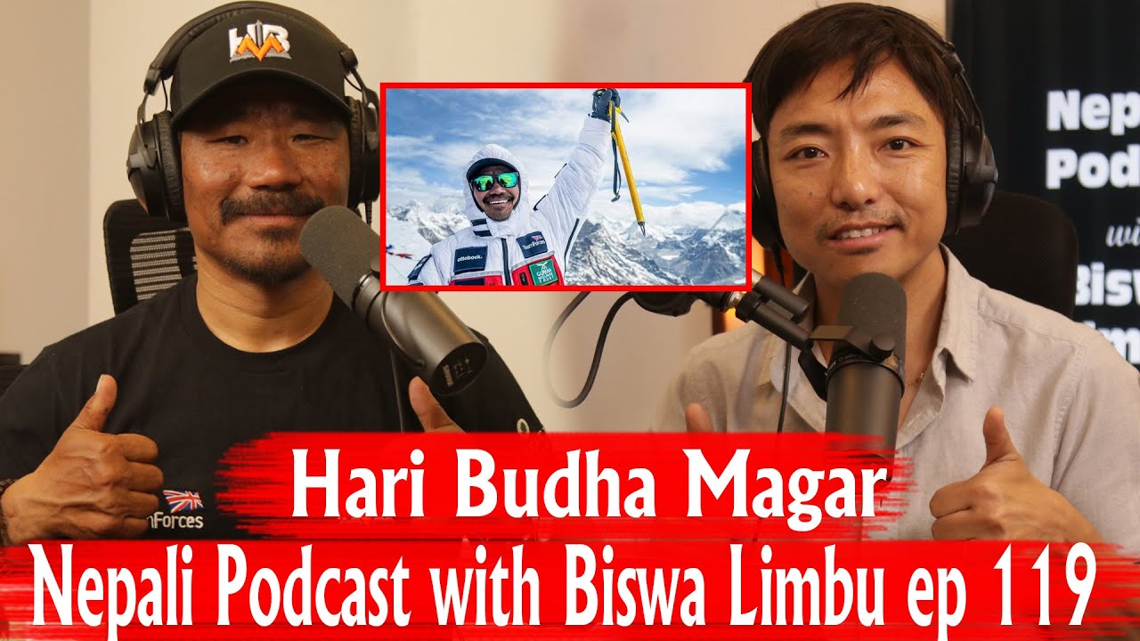 Hari Budha Magar!! Nepali Podcast with Biswa Limbu ep 119