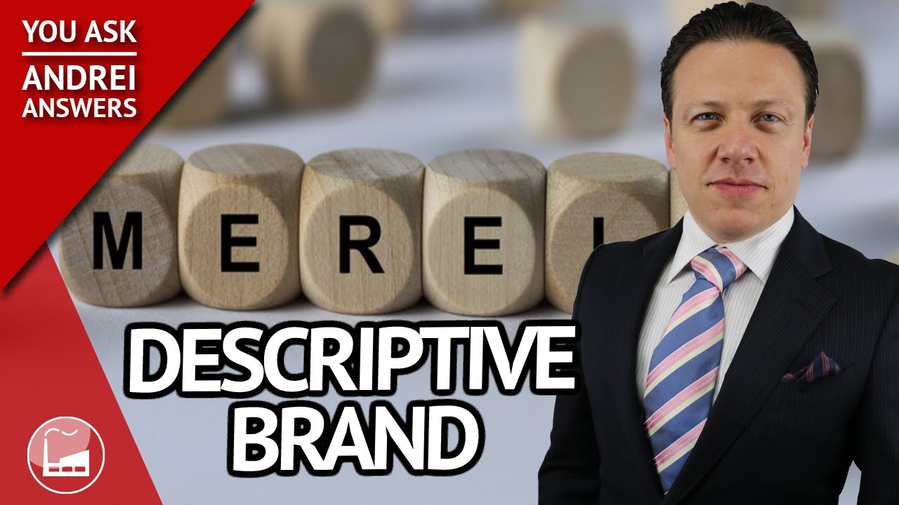 Merely Descriptive Trademark and Supplemental Registration | You Ask, Andrei Answers