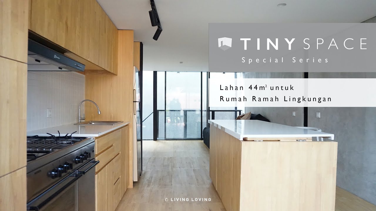 Tiny Space Special Series | Ep.2 Membangun Rumah Ramah Lingkungan (Minisponsible House)
