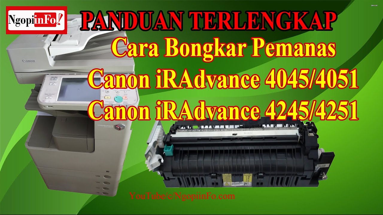 Cara Bongkar Pemanas iRAdvance Medium 4251/4051 Series | Fixing Unit