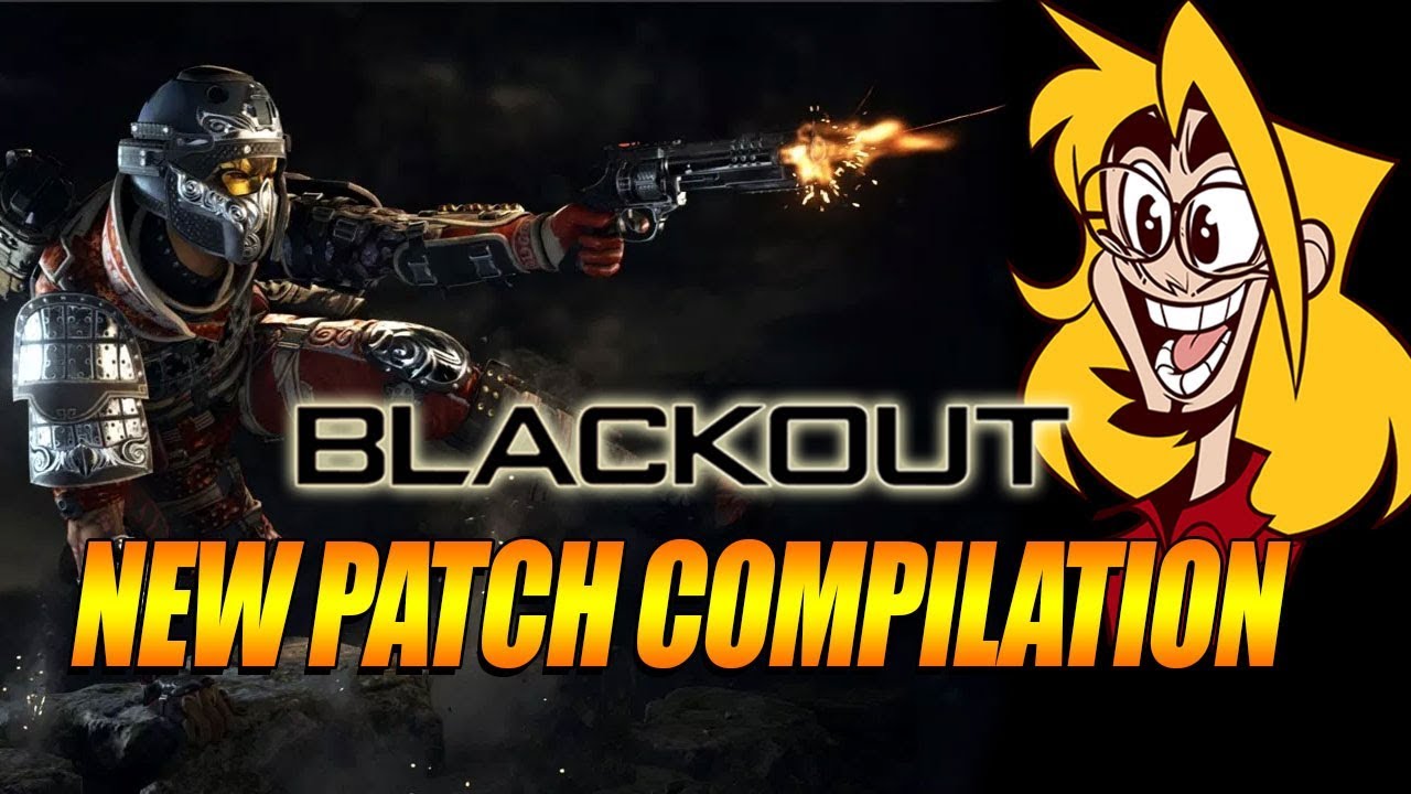 MY BEST NIGHT YET - Blackout: New Patch Compilation