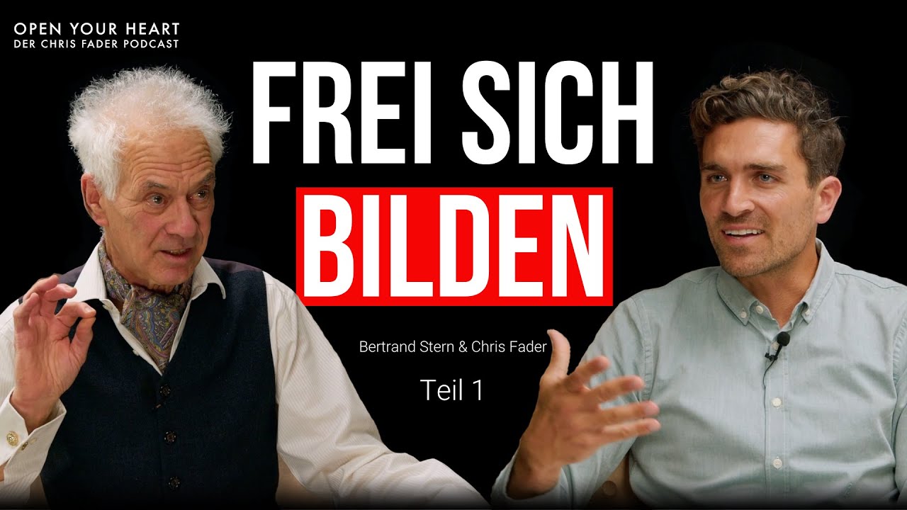 Raus aus der Schulpflicht, rein in die Freiheit! | Bertrand Stern im Open Your Heart Podcast TEIL 1