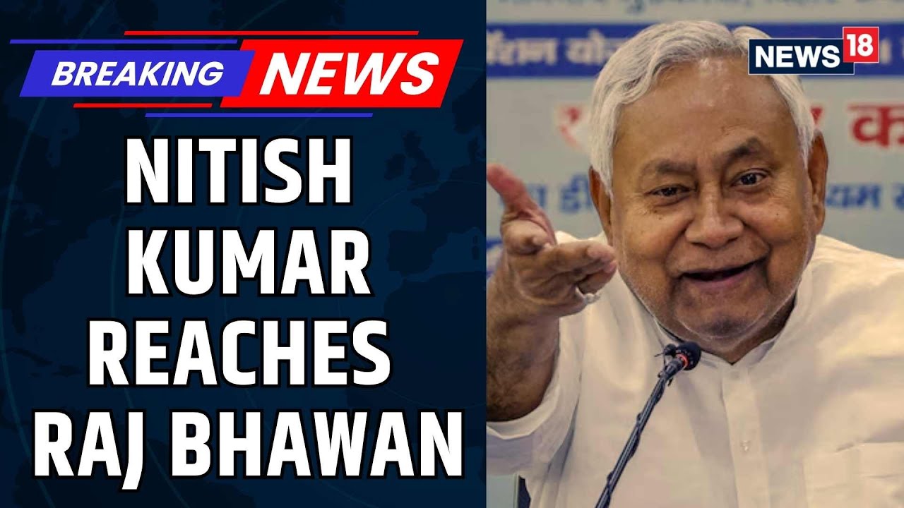 Bihar News | Bihar CM-Elect Nitish Kumar Reaches Raj Bhawan | Bihar Government Formations | News18