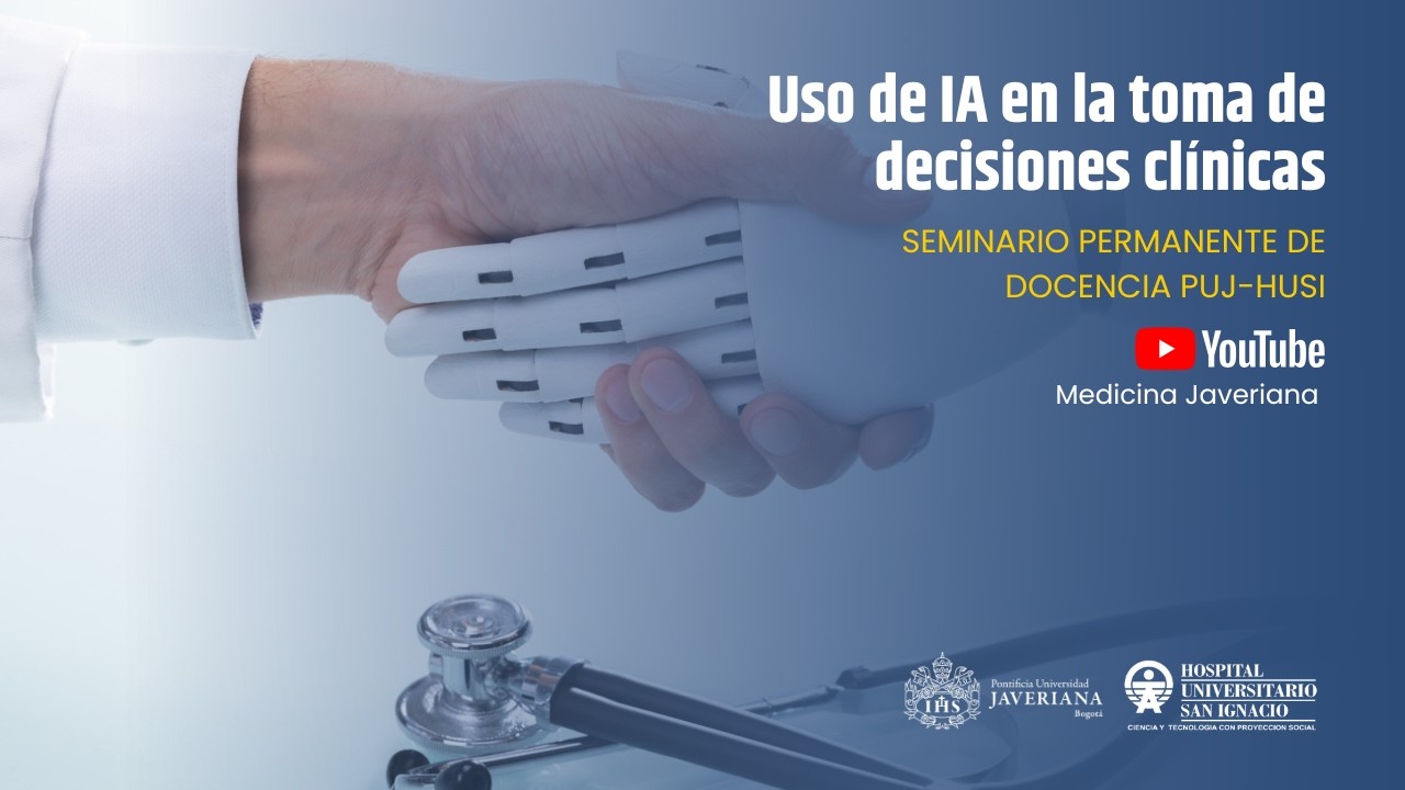 Uso de IA en la toma de decisiones clínicas  - Dr. Ignacio Zarante