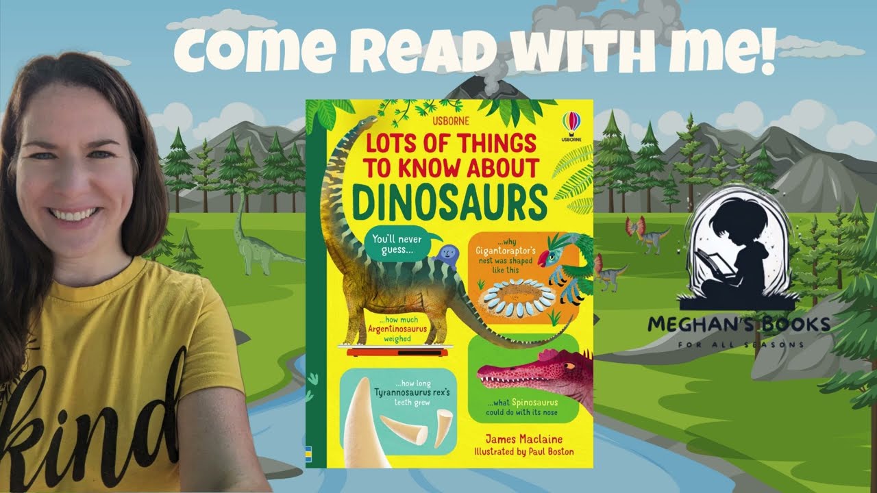 Lots of Things to Know About Dinosaurs: Read Aloud