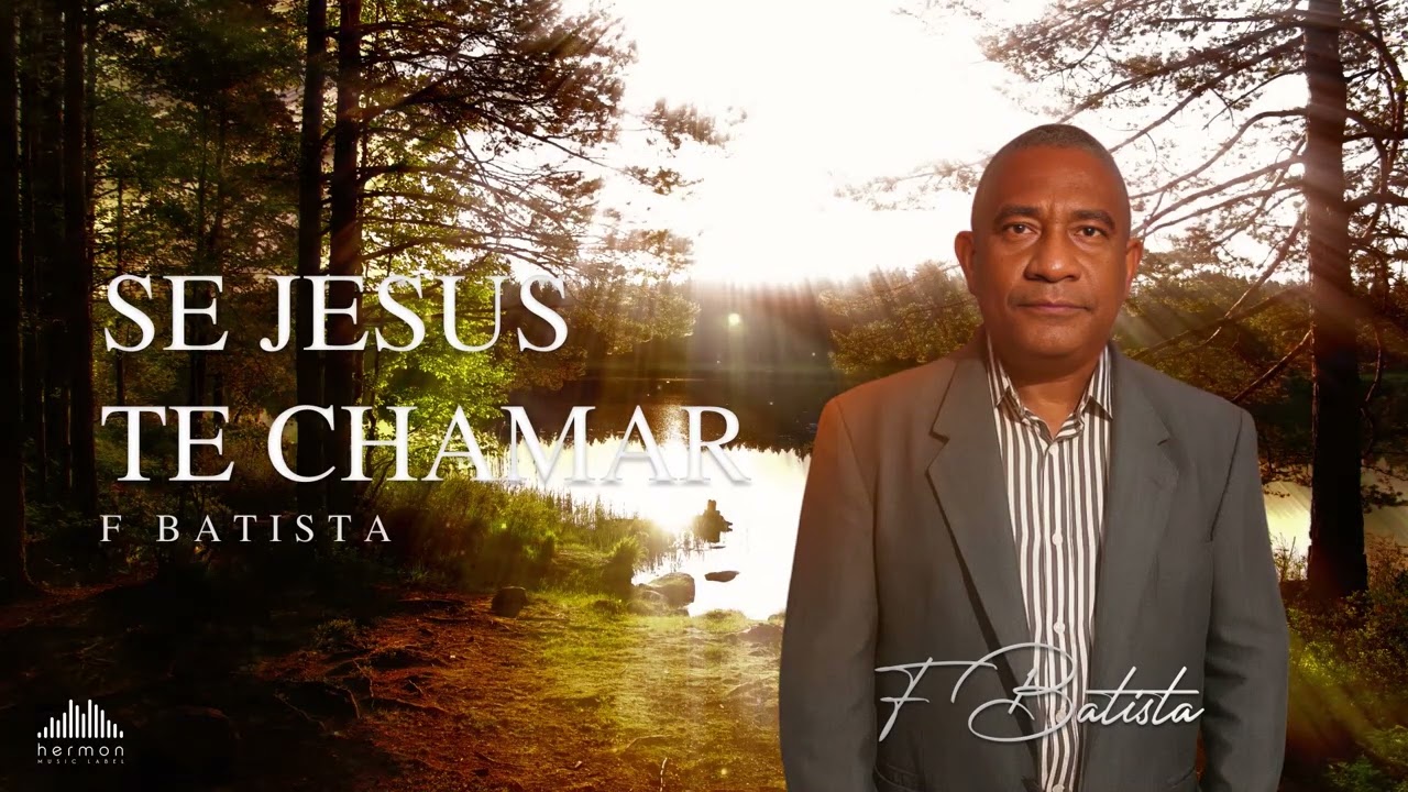 F Batista - SE JESUS TE CHAMAR | Estilo Seresta Gospel