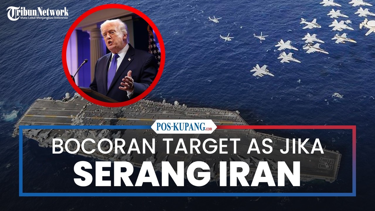 Bocoran Target Amerika Serikat Jika Menyerang Iran