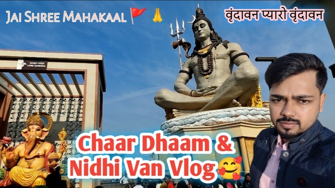 Chaar Dhaam 🚩| Nidhi Van Vlog🥰 | Vrindavan Char Dham Temple 🙏🚩😊