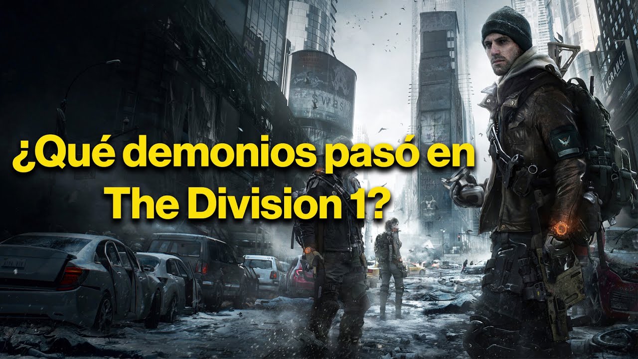¿Que DEMONIOS pasó en THE DIVISION 1?