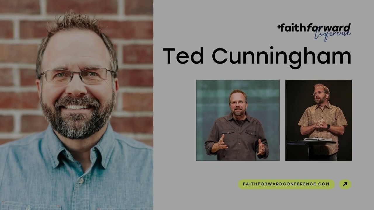 Ted Cunningham | Enjoying Life Together | Faith Forward 2024