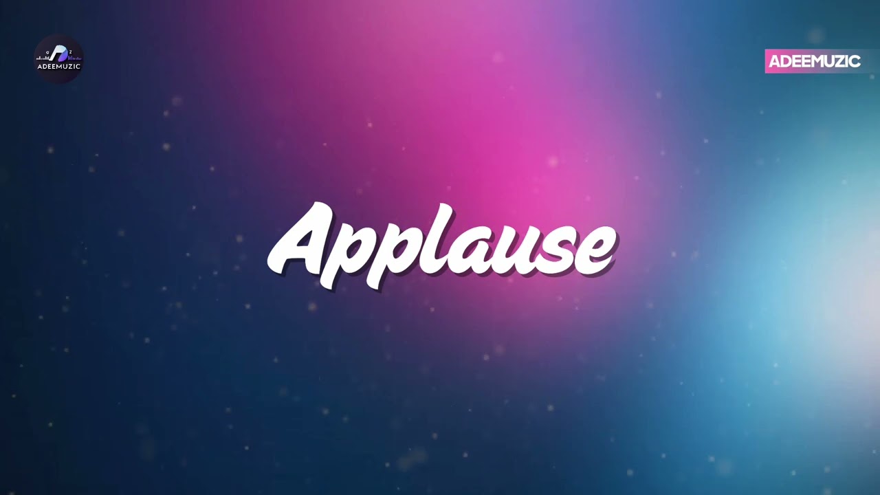 Lady Gaga - Applause (New Lyrics) | Adeemuzic