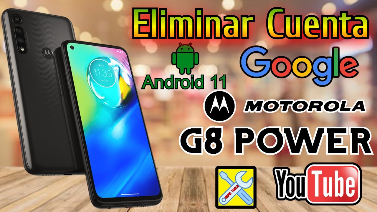 MOTOROLA G8 POWER, ELIMINAR CUENTA GOOGLE, SEGURIDAD DE ANDROID 11