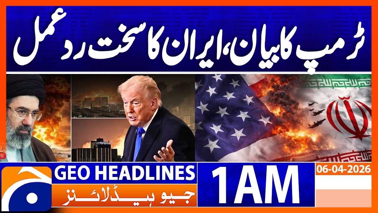 Iran's strong reaction to Trump's absurd statement | Geo News 1 AM Headlines 6 April 2026