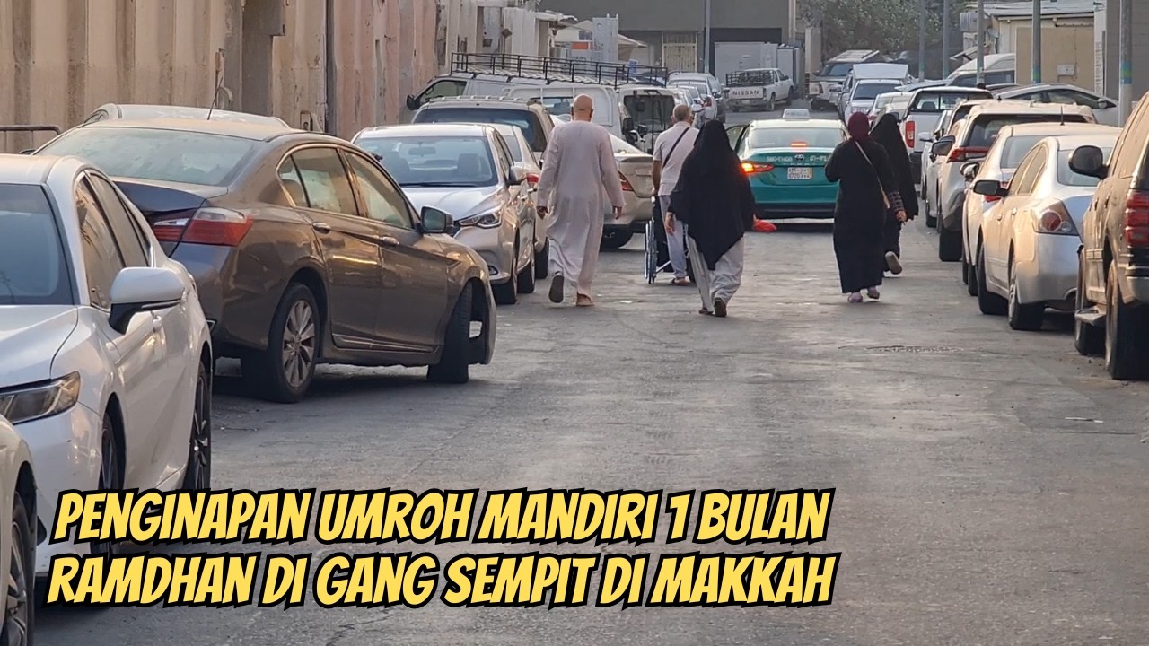 LUAR BIASA !! TEMPAT TINGGAL UMROH MANDIRI DI MAKKAH MASUK GANG SEMPIT