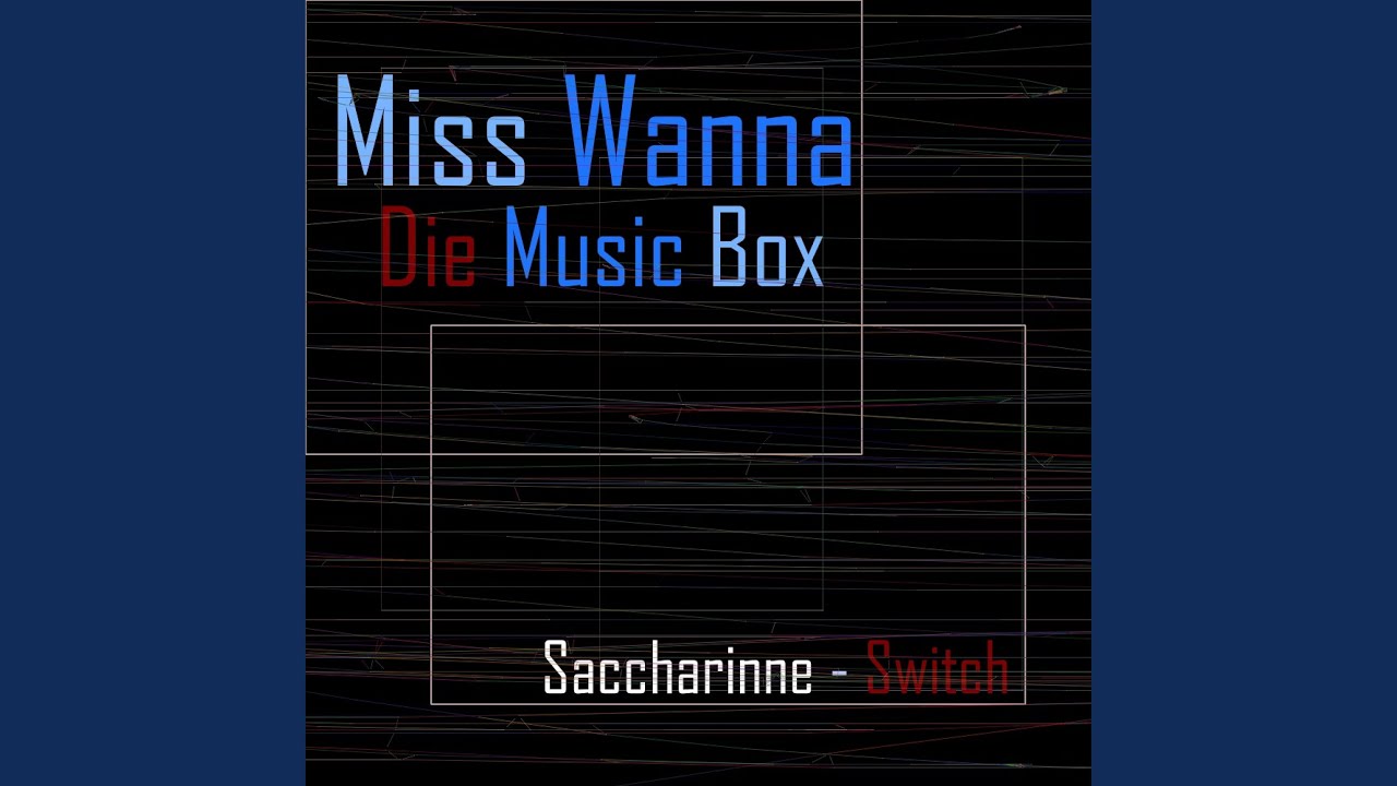 Miss Wanna Die Music Box