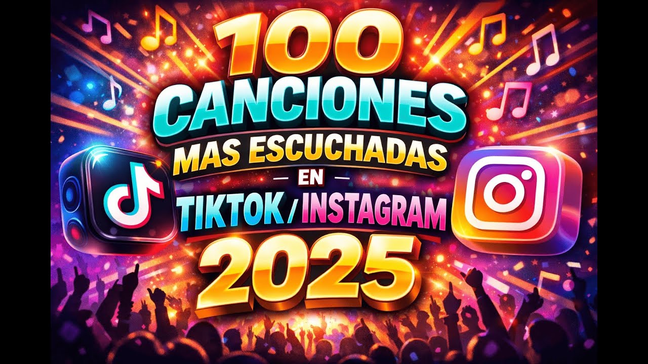 100 CANCIONES Mas Escuchadas en TIKTOK e INSTAGRAM