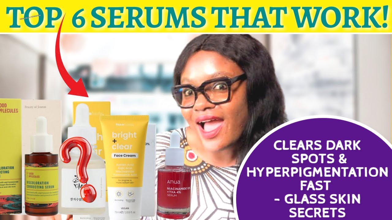 Best Serums for Dark Spots & Hyperpigmentation | Serums For Glass Skin | Clear Skin Fast! 🌟