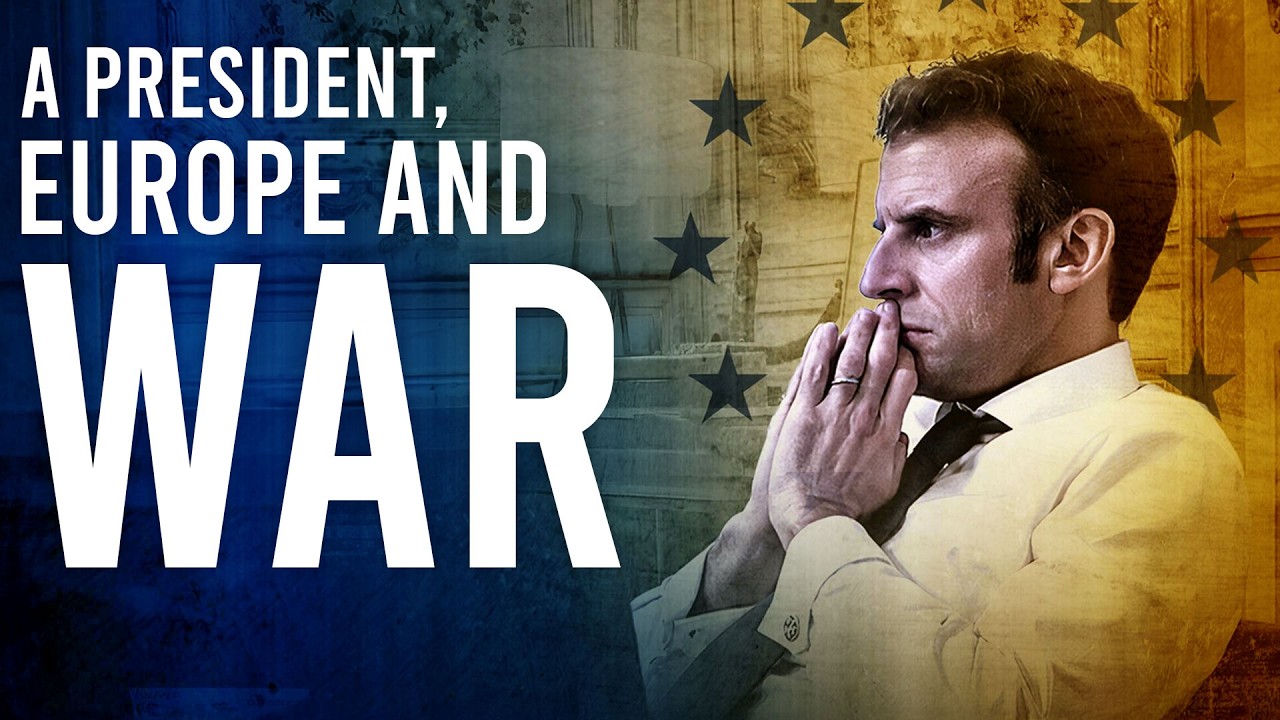 A President, Europe And War FULL DOCUMENTARY | Political Documentaries | Emmanuel Macron | The Dock