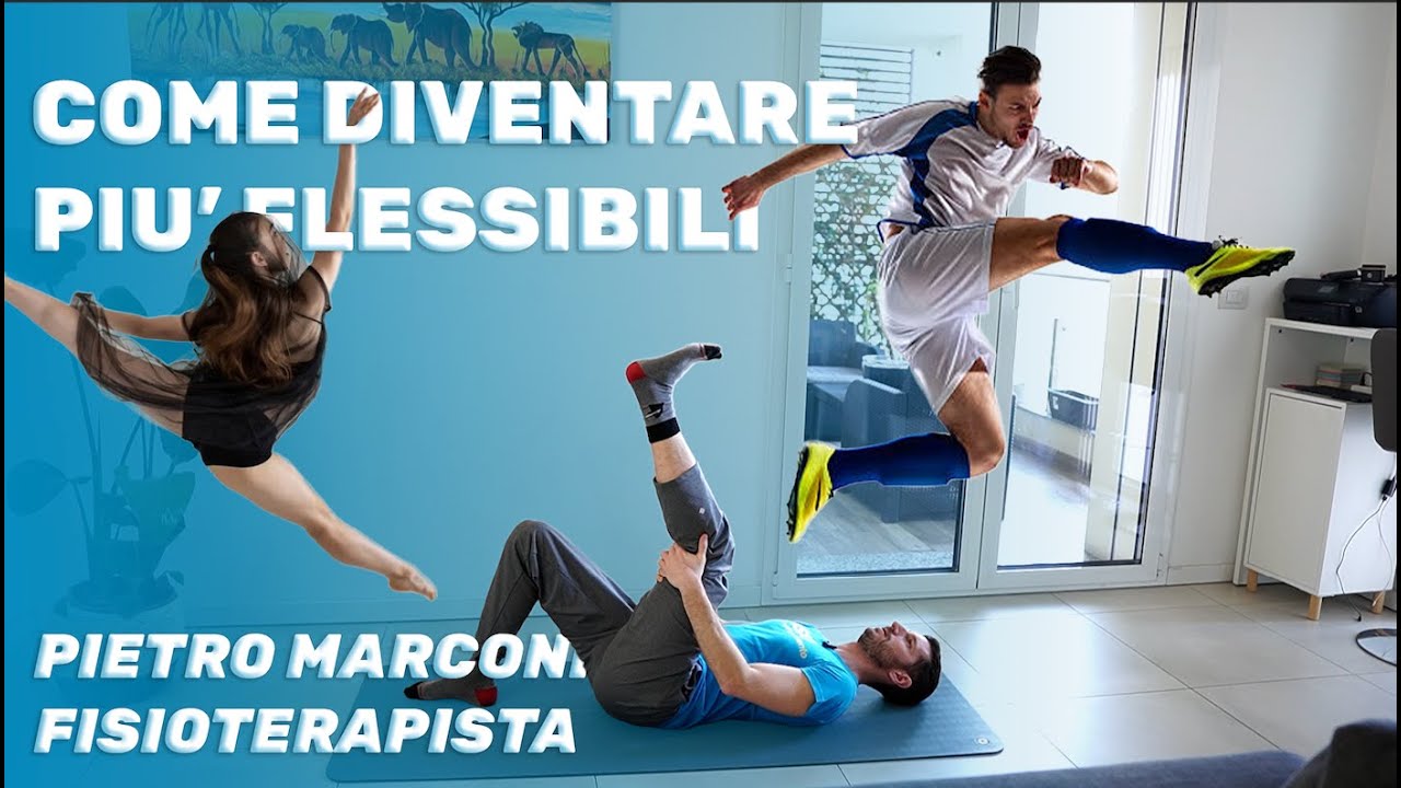 DIVENTA PIÙ MOBILE ED ELASTICO, perchè è importante e quali esercizi fare