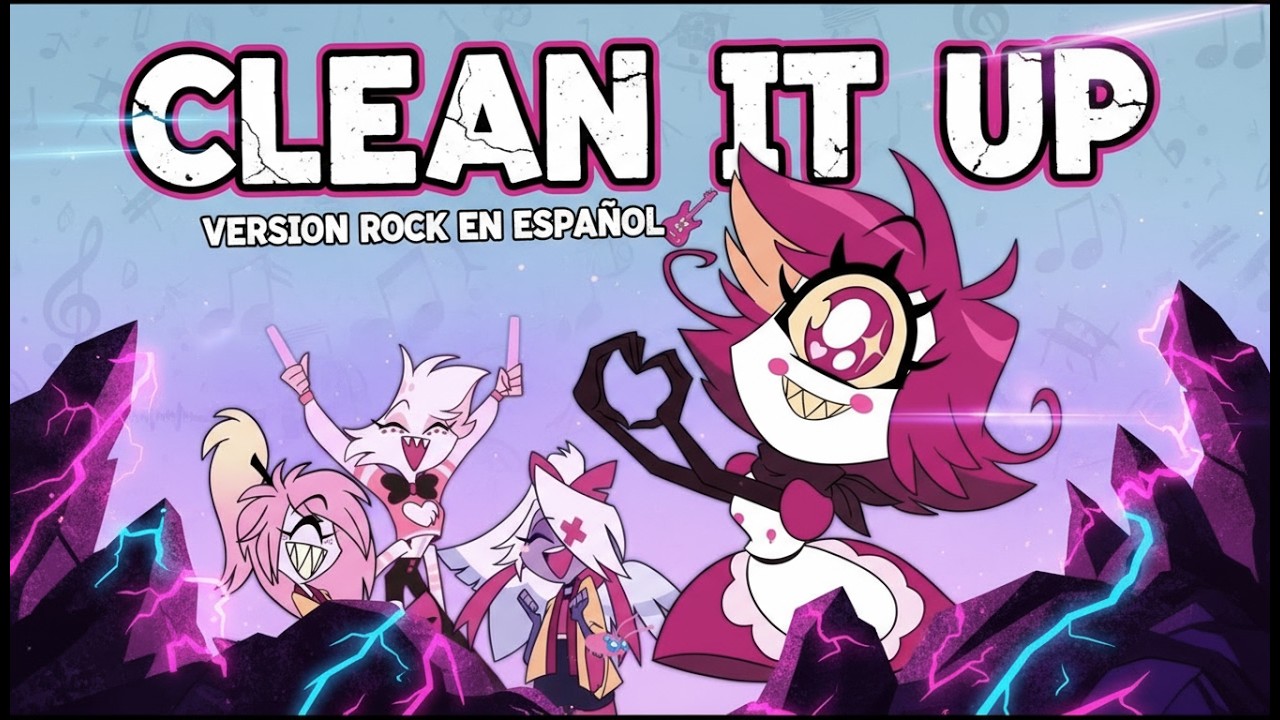 Clean it up  version rock en español Hazbin Hotel