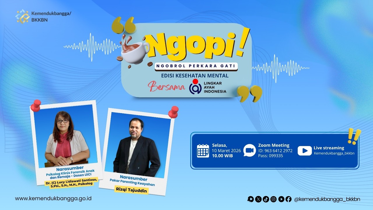 NGOPI (Ngobrol Perkara GATI) Edisi Kesehatan Mental Bersama Lingkar Ayah Indonesia