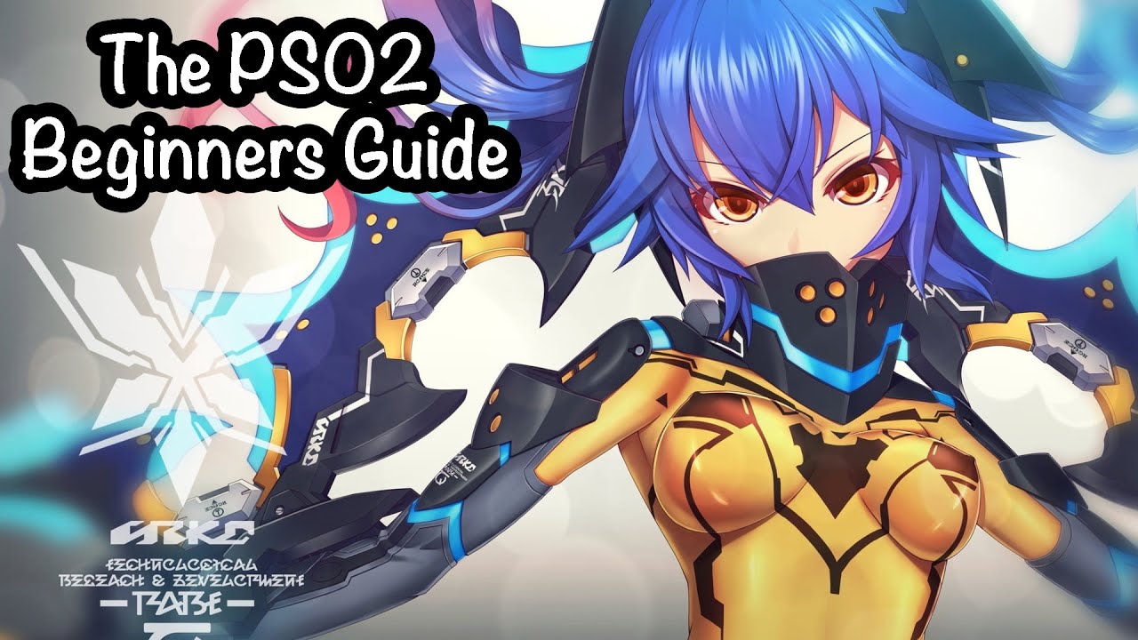 [PSO2] The Beginner's Guide to the World of Phantasy Star Online 2