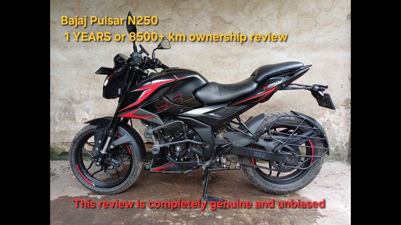 UNBAISED OWNERSHIP review of Pulsar N250  | One year and 8500+ km ownership review