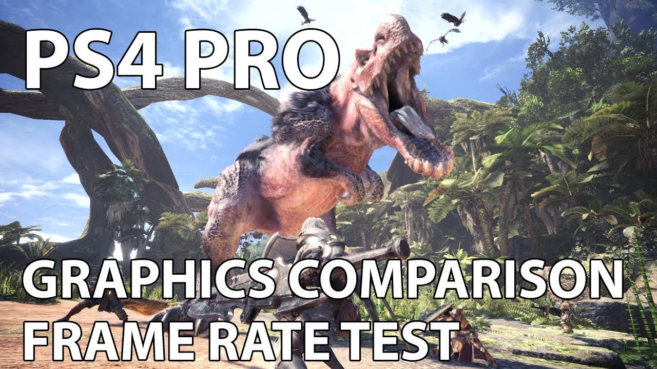 [4K] Monster Hunter World &ndash; PS4 Pro Frame Rate Test & Graphics Comparison