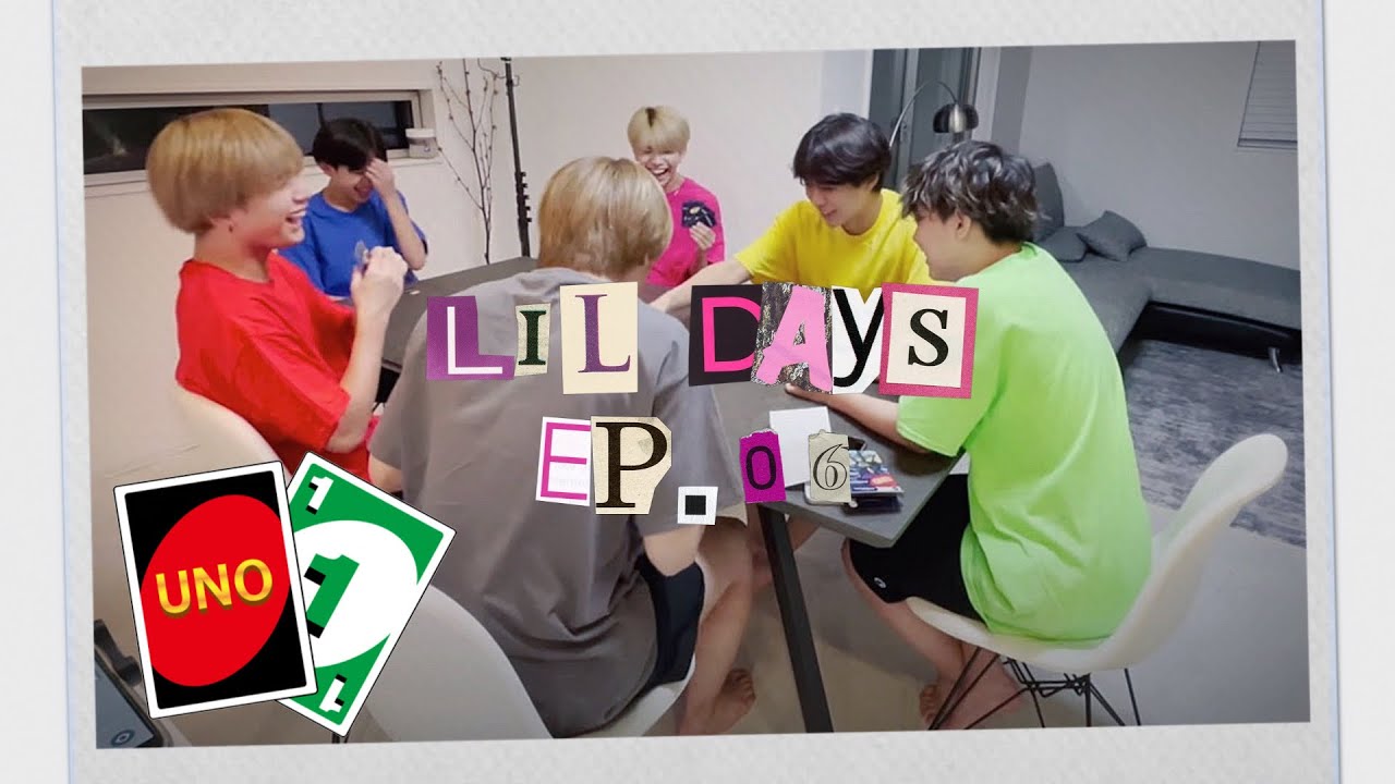 ［LIL Days］Ep.06 罰ゲームをかけた UNO対決！｜  LIL LEAGUE