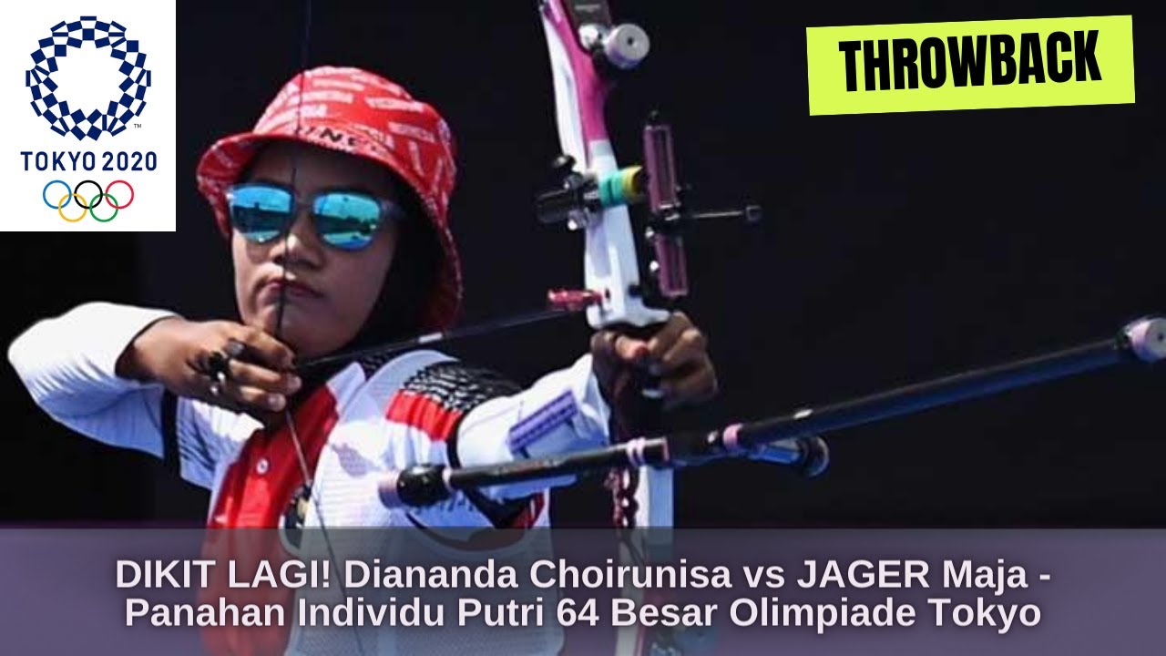 DIKIT LAGI! Diananda Choirunisa vs JAGER Maja - Panahan Individu Putri 64 Besar Olimpiade Tokyo