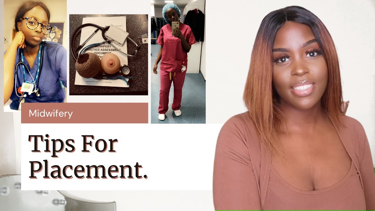 TIPS FOR A SUCCESSFUL PLACEMENT - STUDENT MIDWIVES UK 🇬🇧 | Nadine Nayy