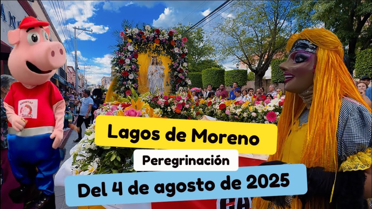 Lagos de Moreno y su peregrinación del 4 de agosto 2025. 