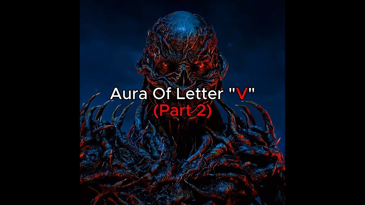 Aura Of Letter "V"||💀