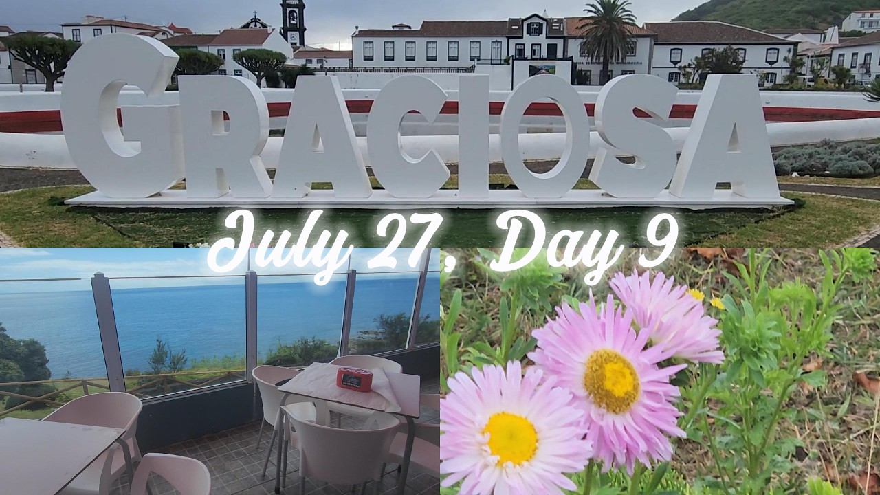 July 27 Day 09 Azores