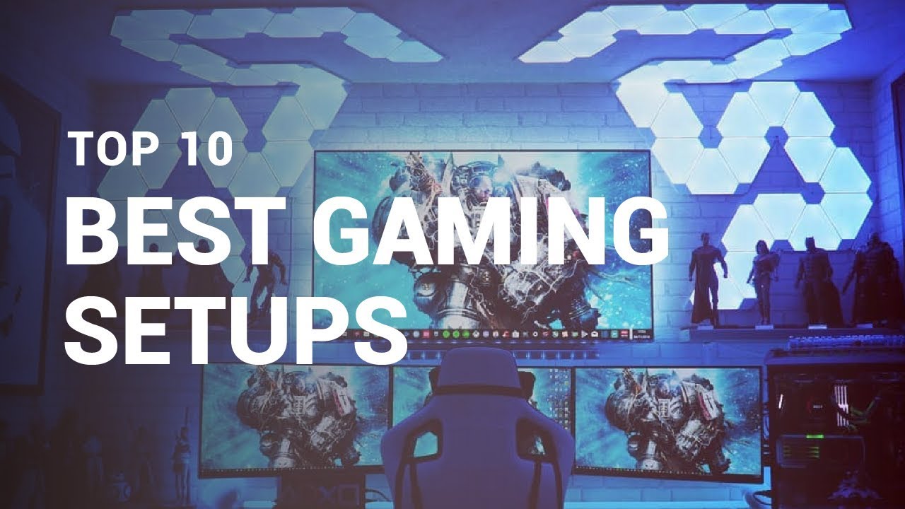 TOP 10 BEST GAMING SETUPS