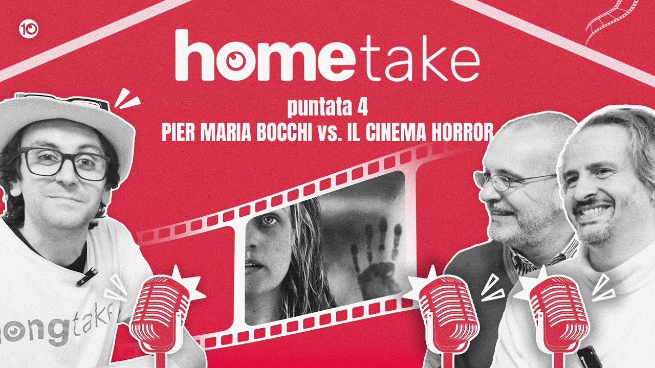 HomeTake #4 – PIER MARIA BOCCHI vs. IL CINEMA HORROR