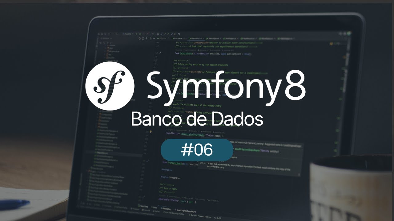 Criando Banco de Dados com Doctrine ORM - Criando Blog com Symfony - #06