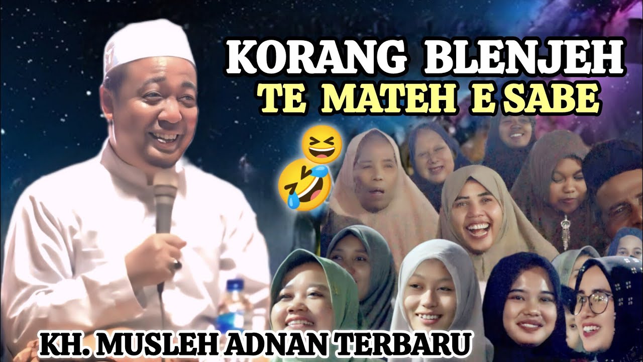 Ceramah Madura Viral Saat Ini || KH. MUSLEH ADNAN TERBARU 2025 Live Lampeji - Jember