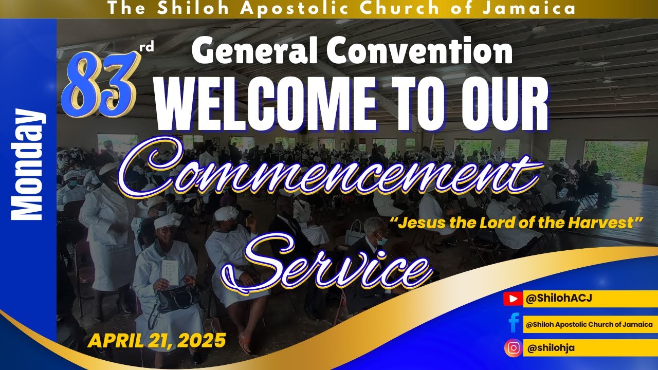 SACJ 83rd General Convention| Commencement Service| The Harvest is Plenteous| Monday April 21, 2025
