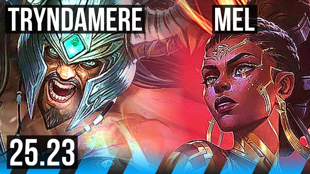 TRYNDAMERE vs MEL (MID) | EUW Master | 25.23