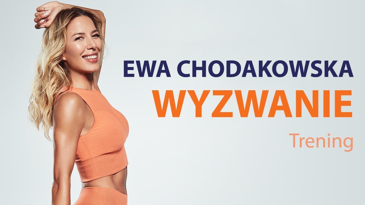 Ewa Chodakowska WYZWANIE: Trening