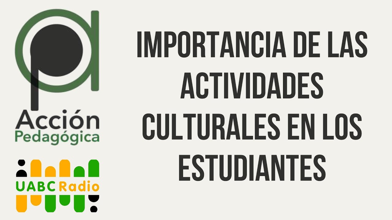Episodio 2. La importancia de las actividades culturales en estudiantes - Radio Acción Pedagógica