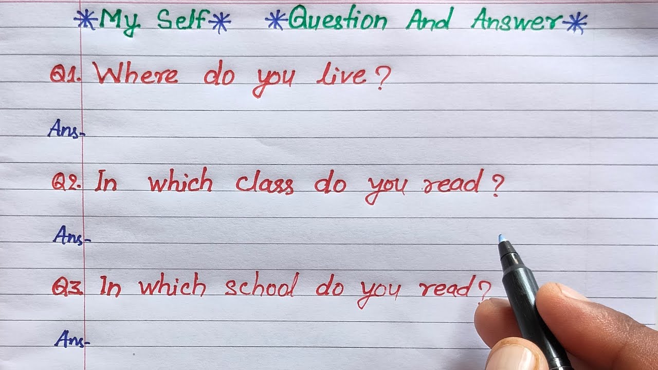 myself | myself question answer in english | where do you live | in which class do you read
