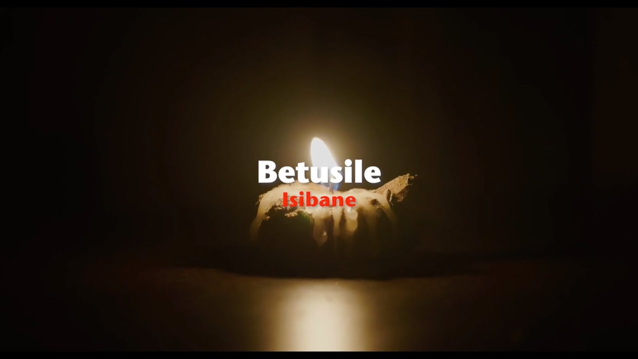 Betusile - Isibane (Official Lyric Video)