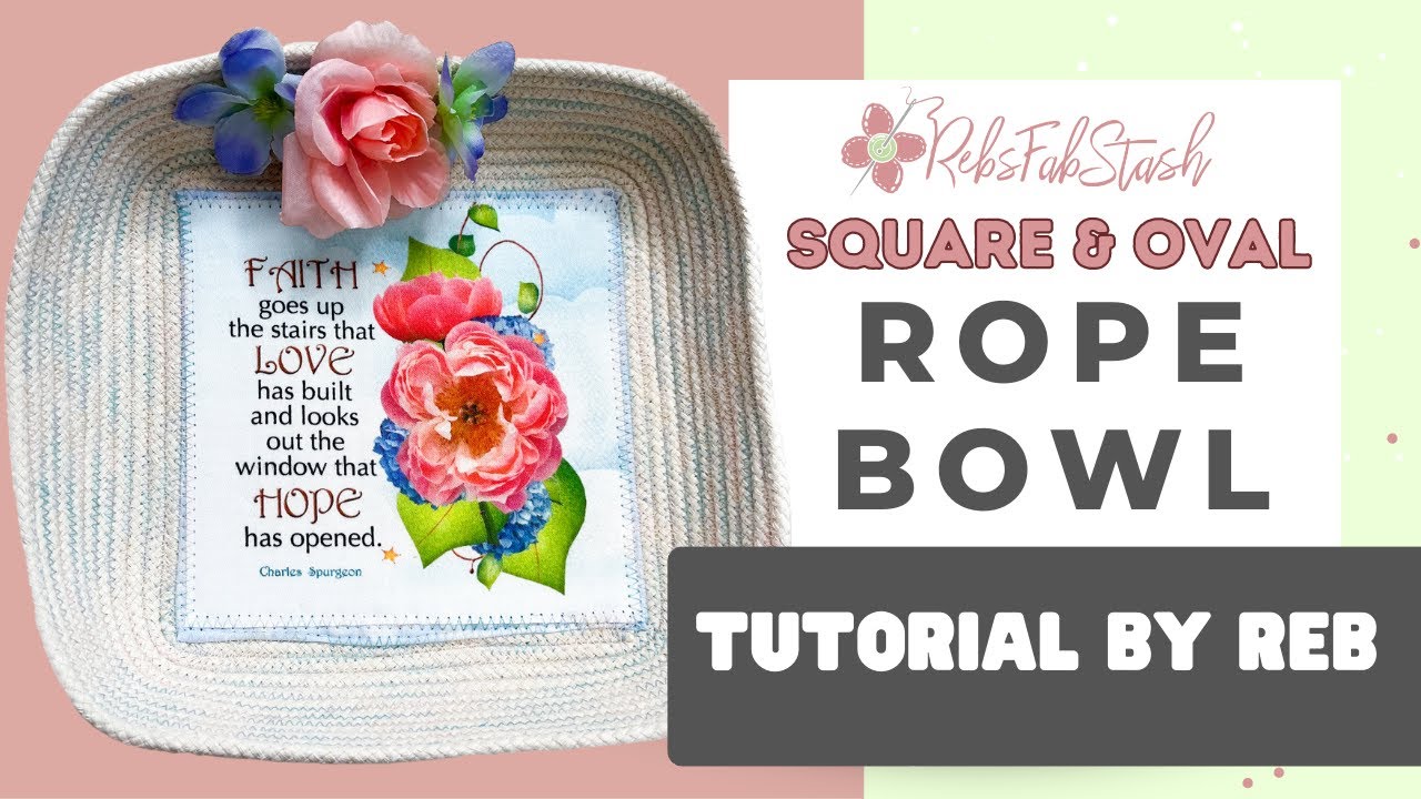 Square Rope Bowl Tutorial (& Oval) by Reb | RebsFabStash