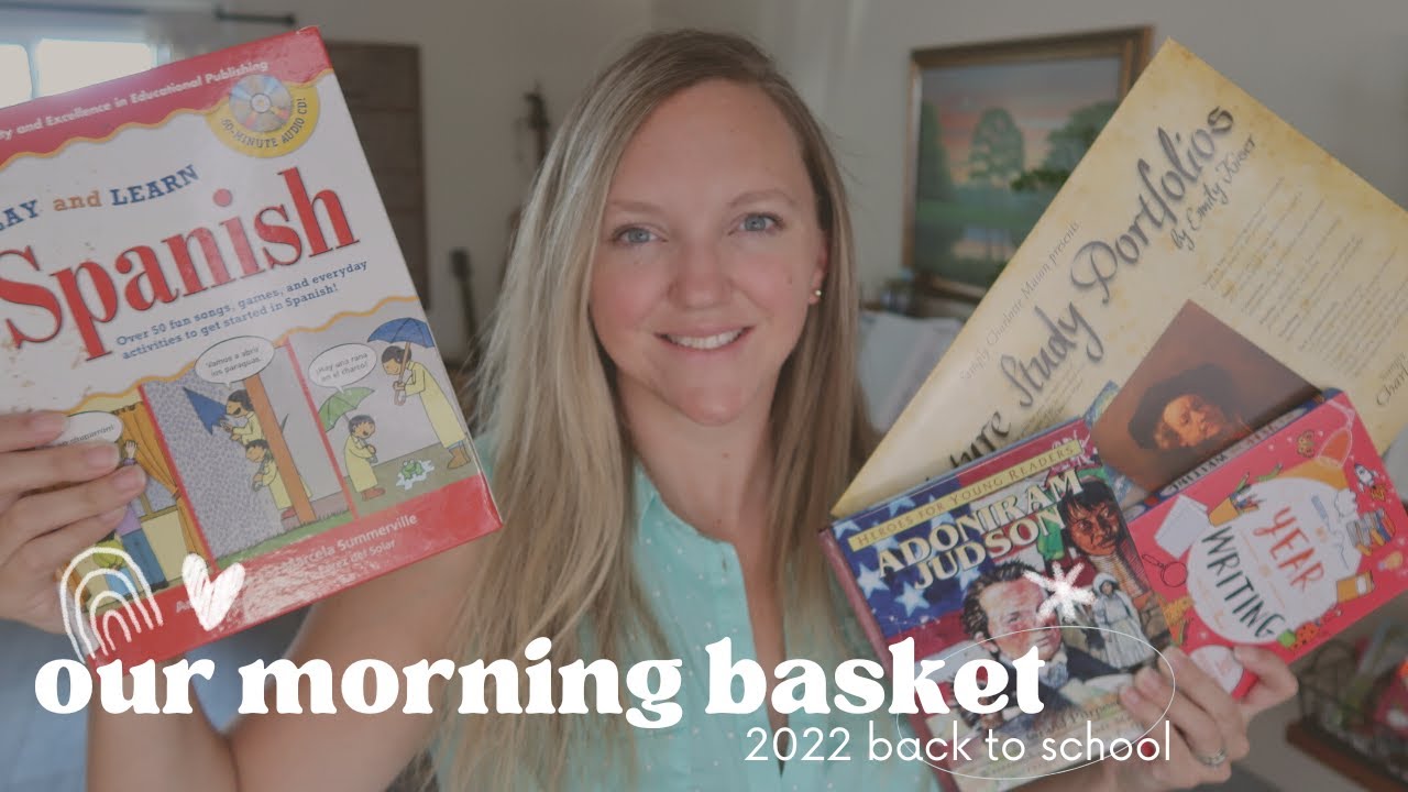 OUR 2022 MORNING BASKET || CHARLOTTE MASON INSPIRED HOMESCHOOL || BACK TO SCHOOL 2022-2023