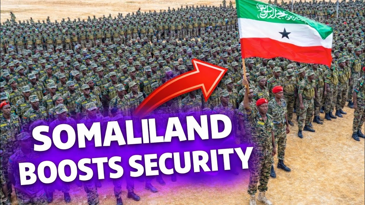 BREAKING NEWS: Somaliland Strengthens National Security
