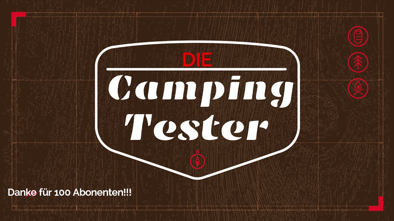 Die Campingtester sagen danke f&uuml;r 100 Abonnenten